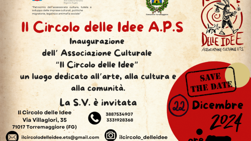 Nasce a Torremaggiore Il Circolo delle Idee: un luogo dove cultura e comunità si incontrano, inaugurazione il 22 dicembre 2024 alle ore 19 presso la sede di Via Villaglori 35